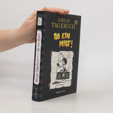 Gregs Tagebuch 10. So ein Mist!