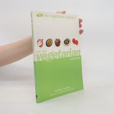 The Vegetarian Society's New Vegetarian Cookbook
