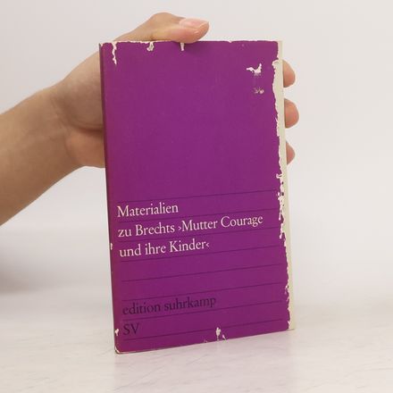 Materialien Zu Brechts "Mutter Courage und Ihre Kinder."