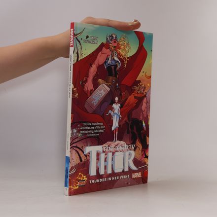 Mighty Thor Vol. 1: Thunder In Her Veins