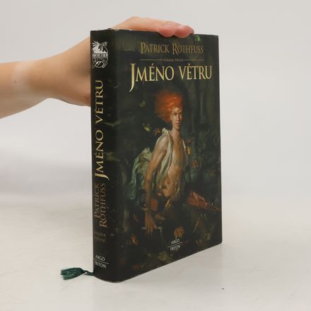 Jméno větru. Kronika královraha. Den první: Kniha první