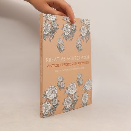 Kreative Achtsamkeit - Vintage Designs zum Ausmalen