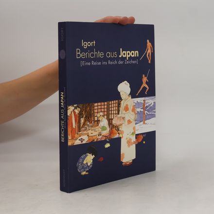 Berichte aus Japan: (eine Reise ins Reich der Zeichen)