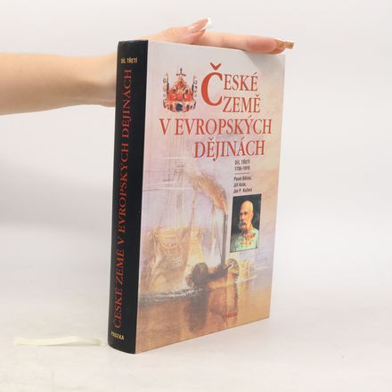 České země v evropských dějinách. Díl třetí 1756-1918