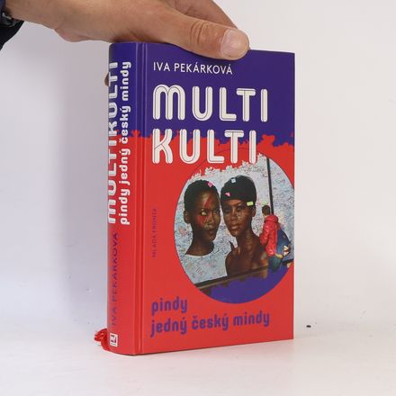 Multikulti pindy jedný český mindy