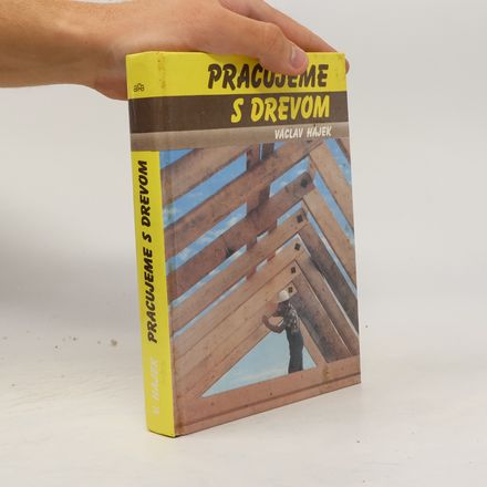 Pracujeme s drevom