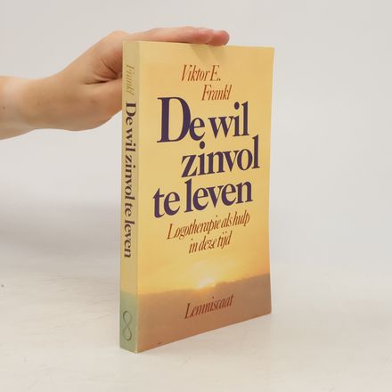 De wil zinvol te leven
