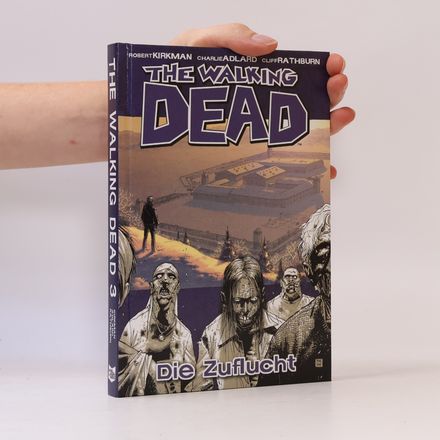 The Walking Dead 3. Die Zuflucht