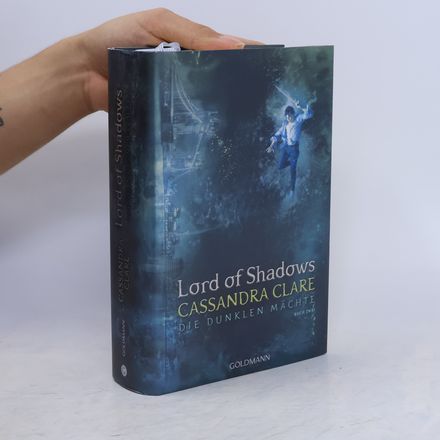 Lord of Shadows. Die dunklen Mächte. Buch 2