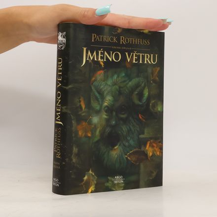 Jméno větru: Kronika královraha - den první. Kniha druhá