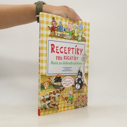 Receptíky pro kuchtíky: Hurá za dobrodružstvím