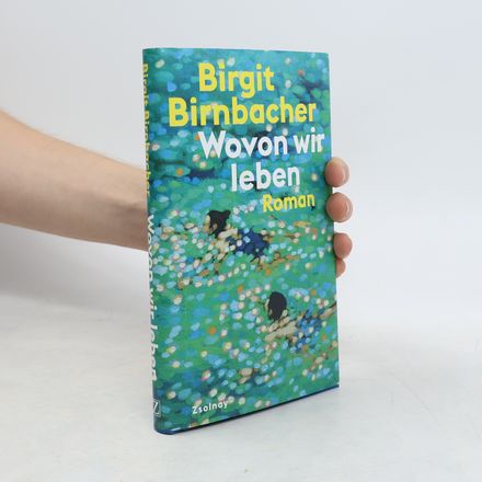 Wovon wir leben