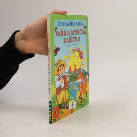 Česká říkadla. Vařila myšička kašičku