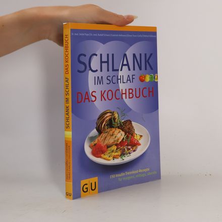 Schlank-im-Schlaf. Das Kochbuch