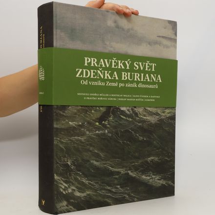 Pravěký svět Zdeňka Buriana. Od vzniku Země po zánik dinosaurů