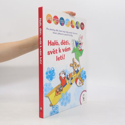 Haló, děti, svět k vám letí!