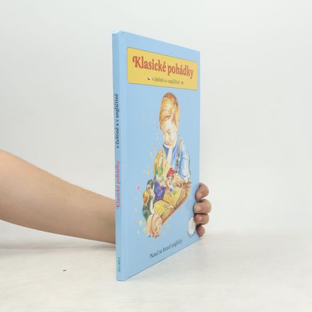 Klasické pohádky. V češtině a v angličtině