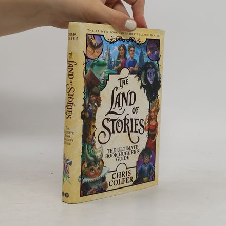 The Land of Stories: The Ultimate Book Hugger´s Guide