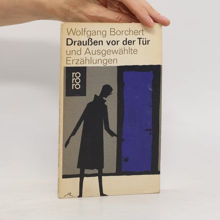 Draußen vor der Tür und ausgewählte Erzählungen