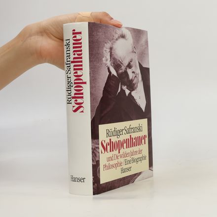 Schopenhauer und die wilden Jahre der Philosophie