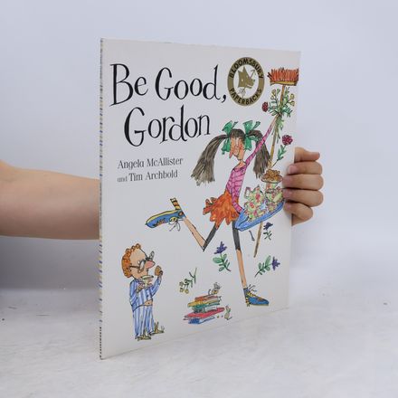 Be Good, Gordon