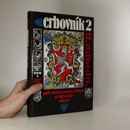 Erbovník 2, aneb, Kniha o znacích i osudech rodů žijících v Čechách a na Moravě