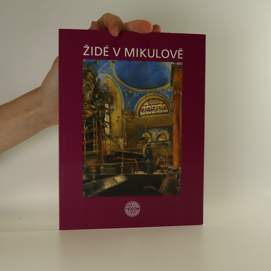 Stanislava Vrbková Židé v Mikulově