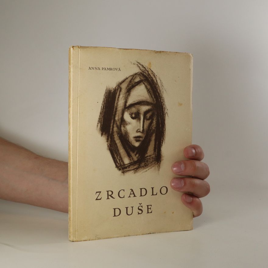 Anna Pammrová Zrcadlo duše