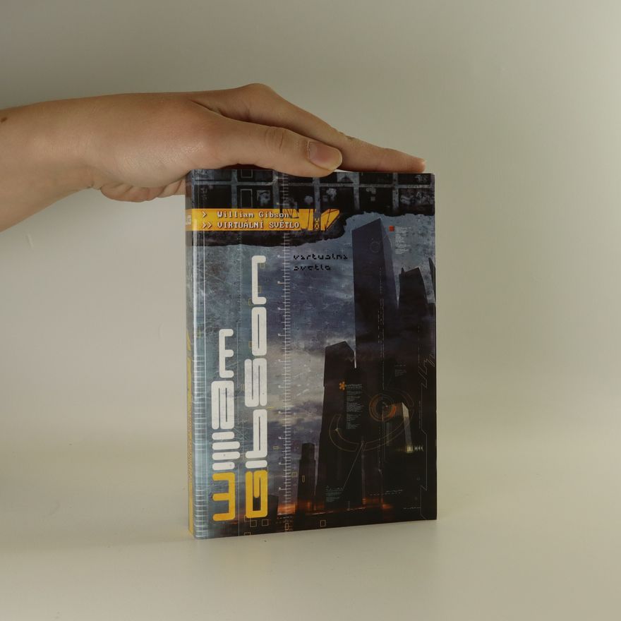 William Gibson Virtuální světlo