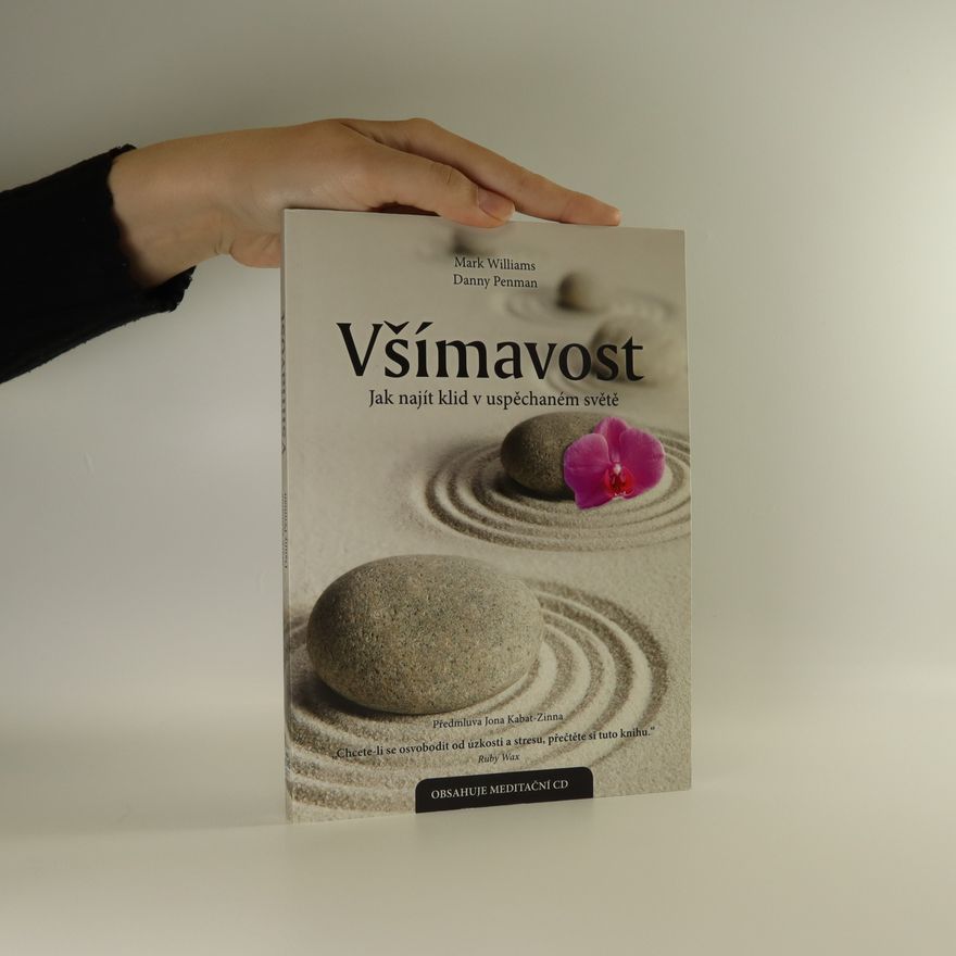 Mark Williams Všímavost. Jak najít klid v uspěchaném světě