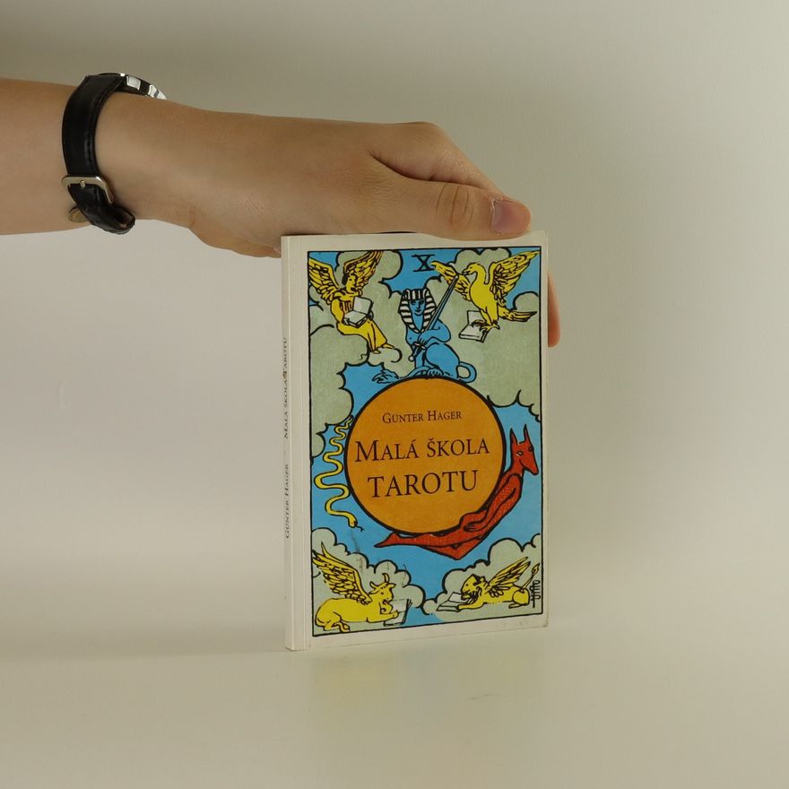 Günter Hager Malá škola tarotu