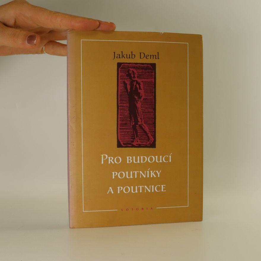Petr Pustoryj Pro budoucí poutníky a poutnice