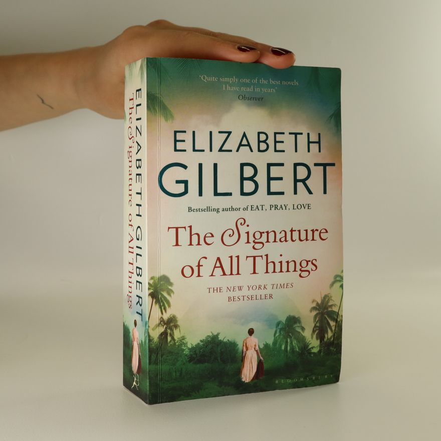 Elizabeth Gilbert The Signature of All Things