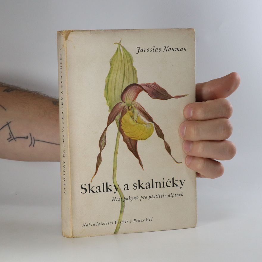 Nauman Jaroslav Skalky a skalničky