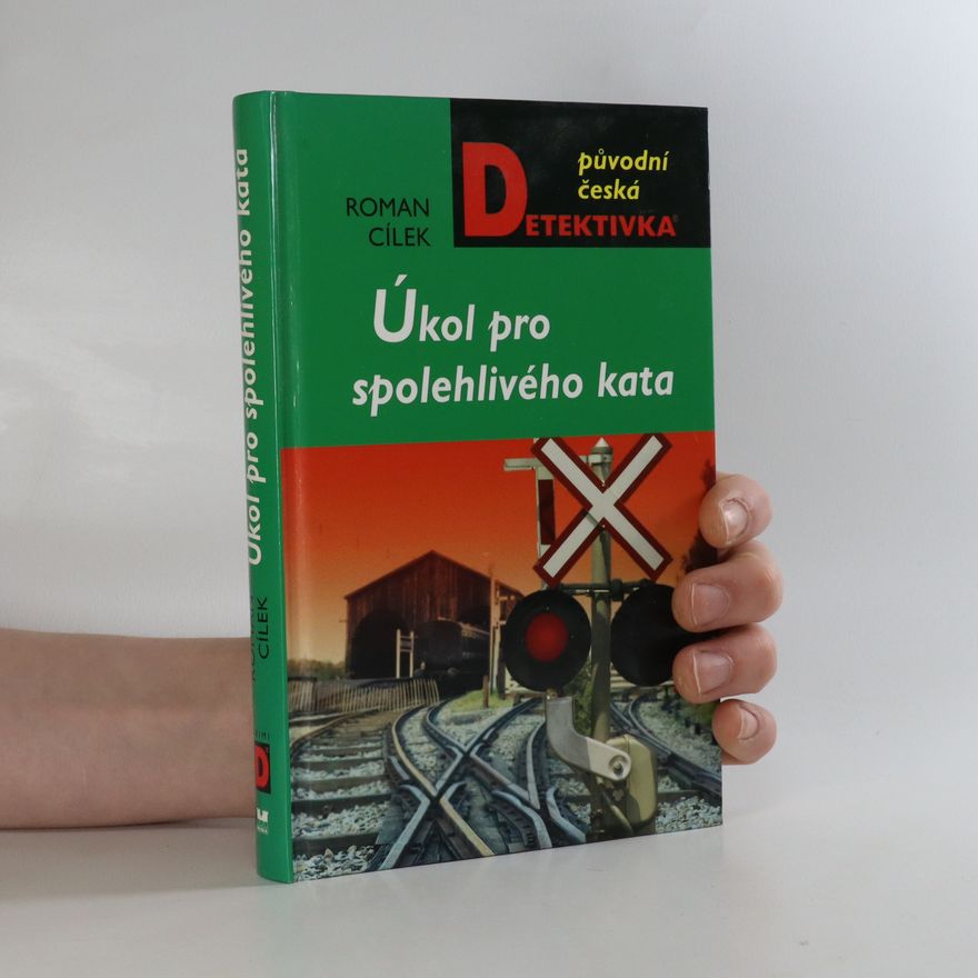 Roman Cílek Úkol pro spolehlivého kata