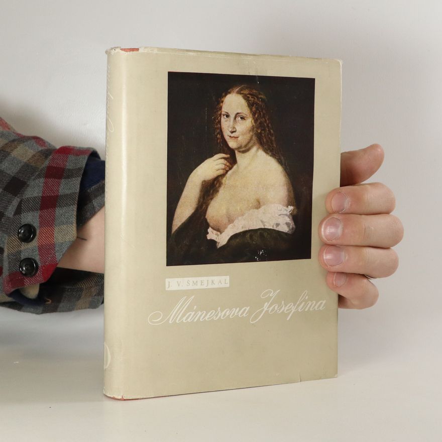 Jaromír Václav Šmejkal Mánesova Josefina (1848-1855). 2. část staropražské trilogie