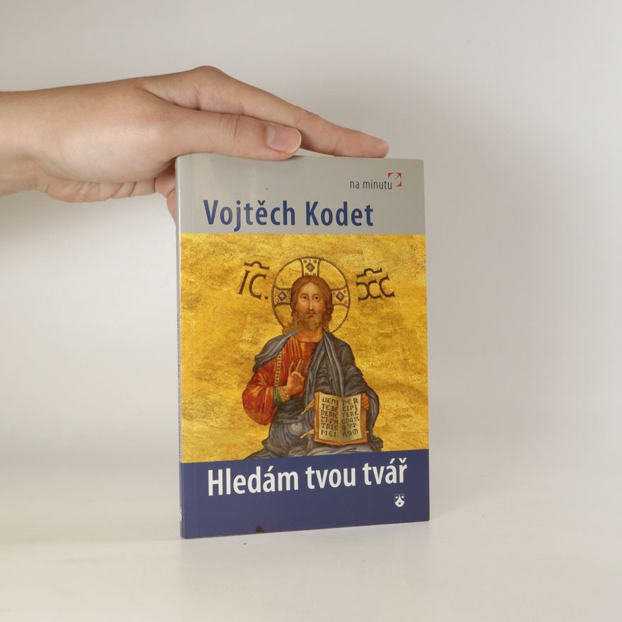 Vojtěch Kodet Hledám tvou tvář