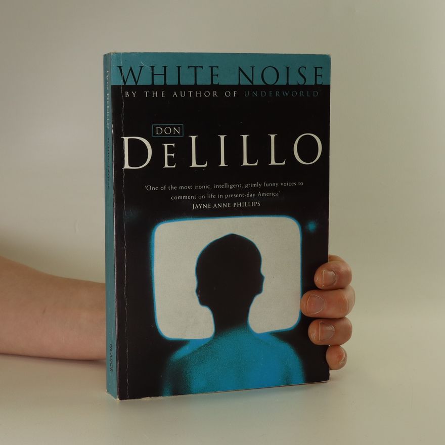 Don DeLillo White Noise