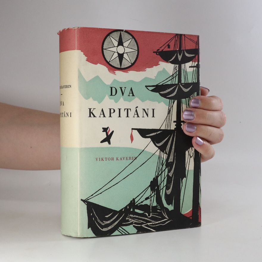 Veniamin Aleksandrovič Kaverin Dva kapitáni