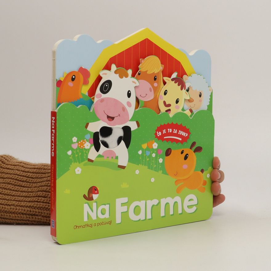 Autorenkollektiv Na farme - Ohmatkaj a počúvaj!