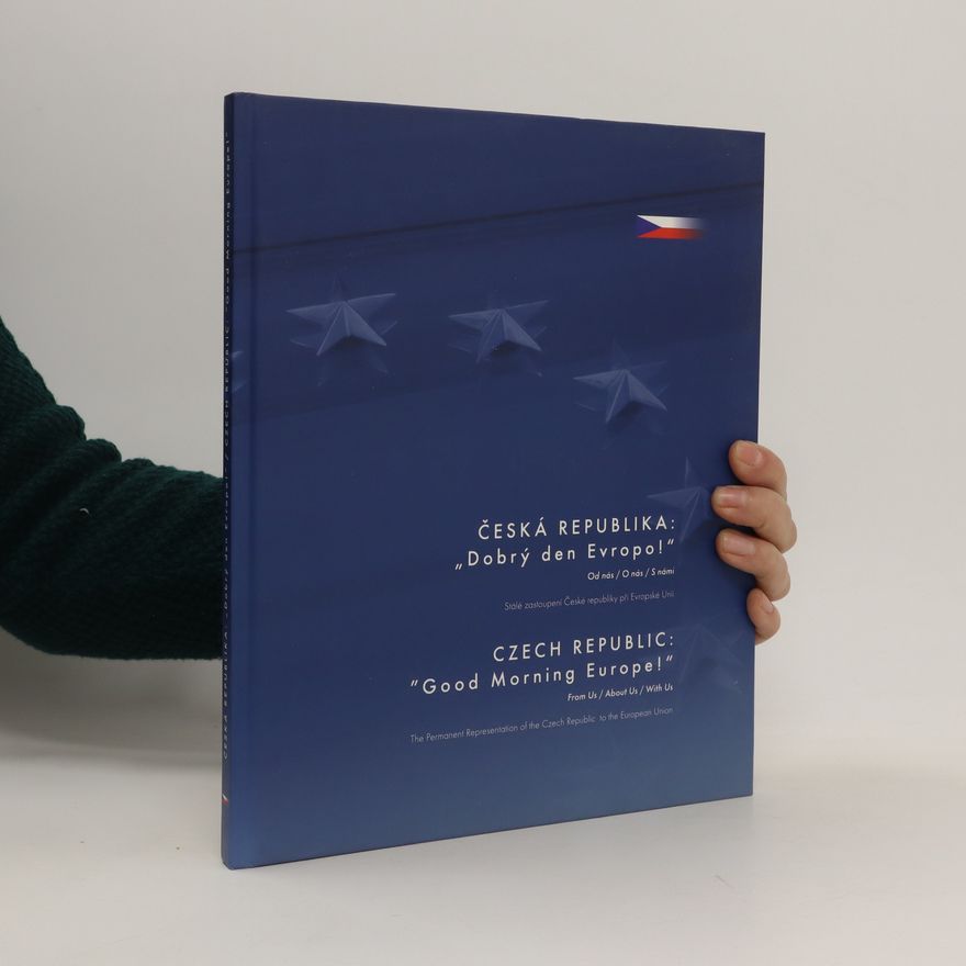 AA.VV. Česká republika: "Dobrý den, Evropo!". Czech Republic: "Good Morning Europe!"
