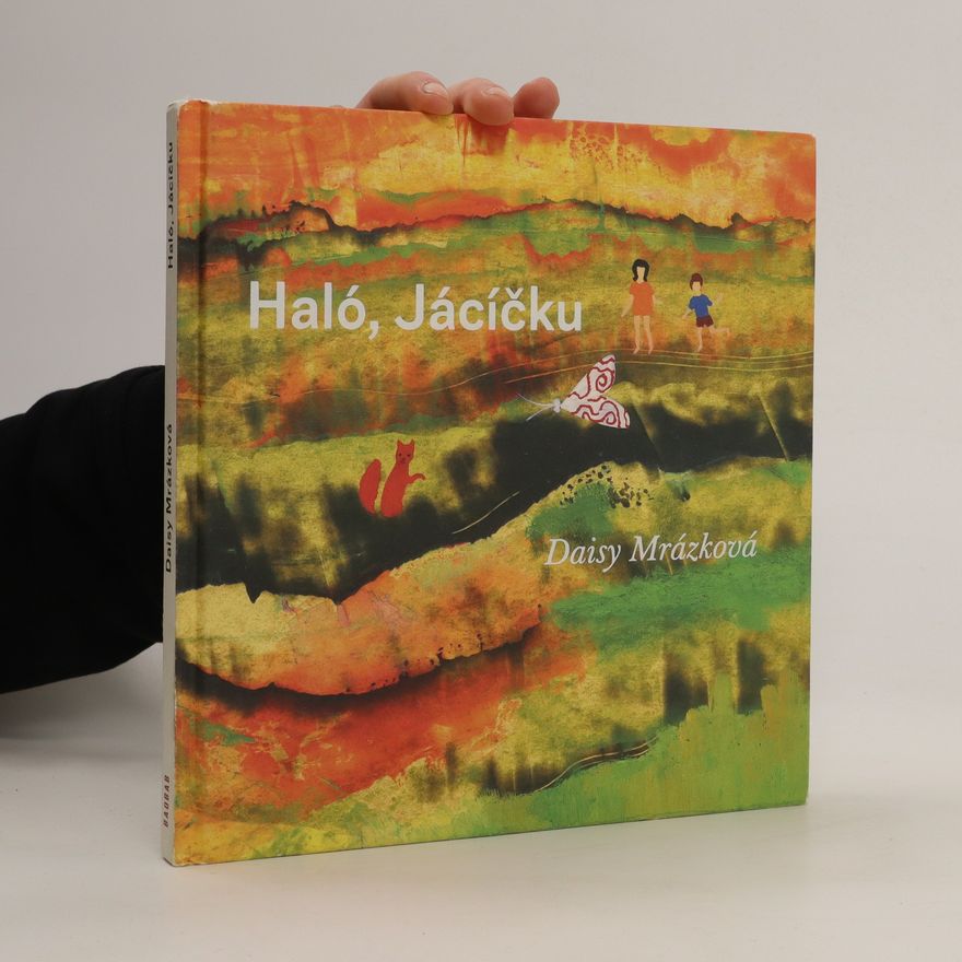 Daisy Mrázková Haló, Jácíčku