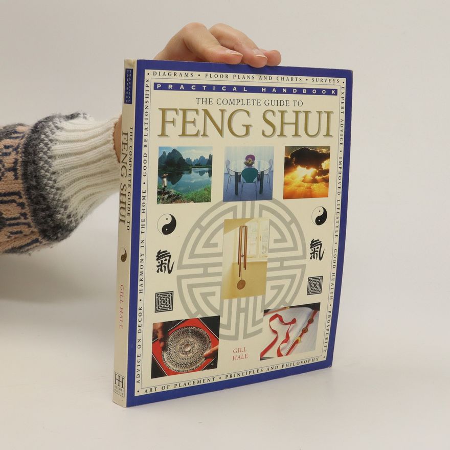 Gill Hale The Complete Guide to Feng Shui