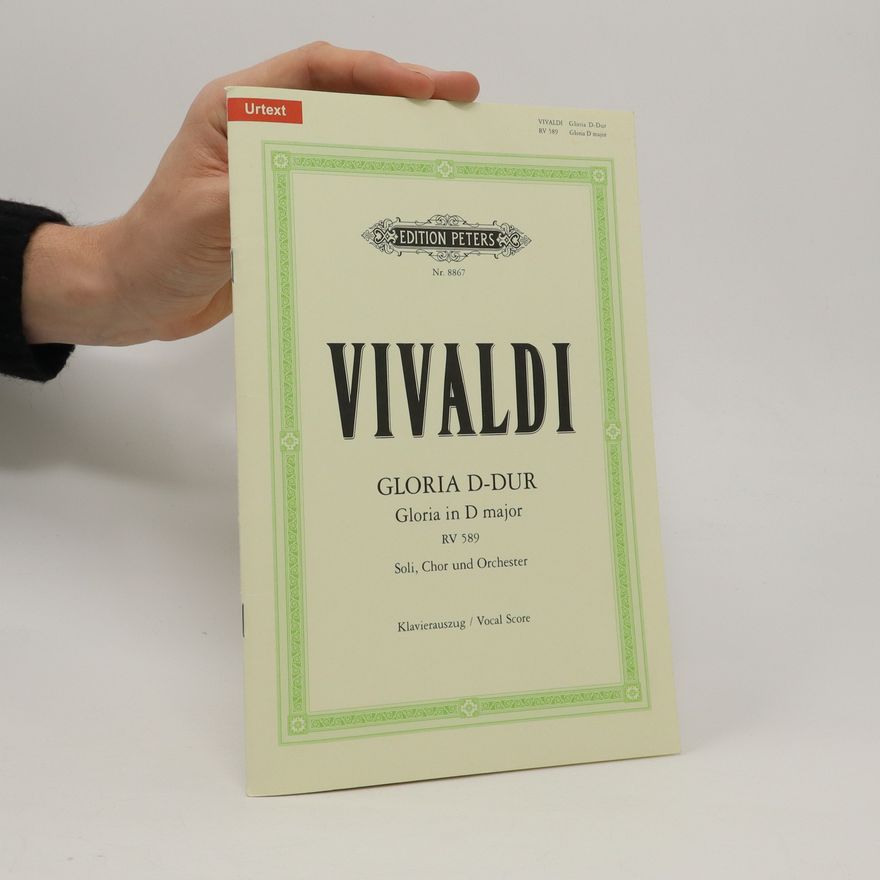 Antonio Vivaldi Vivaldi Gloria D-Dur für Soli, Chor und Orchester