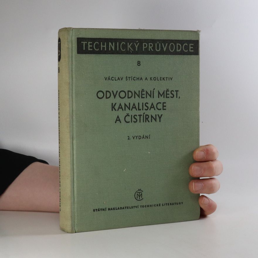 Václav Štícha Odvodnění měst, kanalisace a čistírny