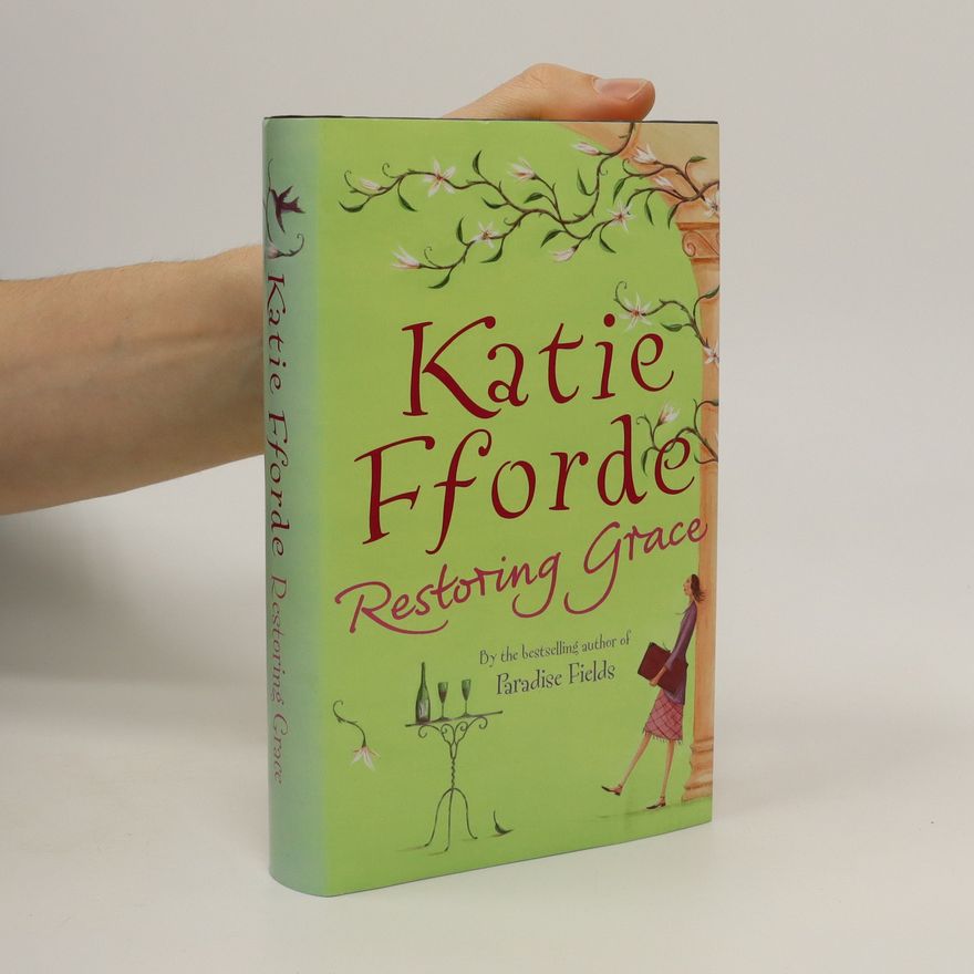 Katie Fforde Restoring Grace