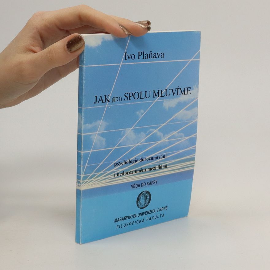 Ivo Plaňava Jak (to) spolu mluvíme
