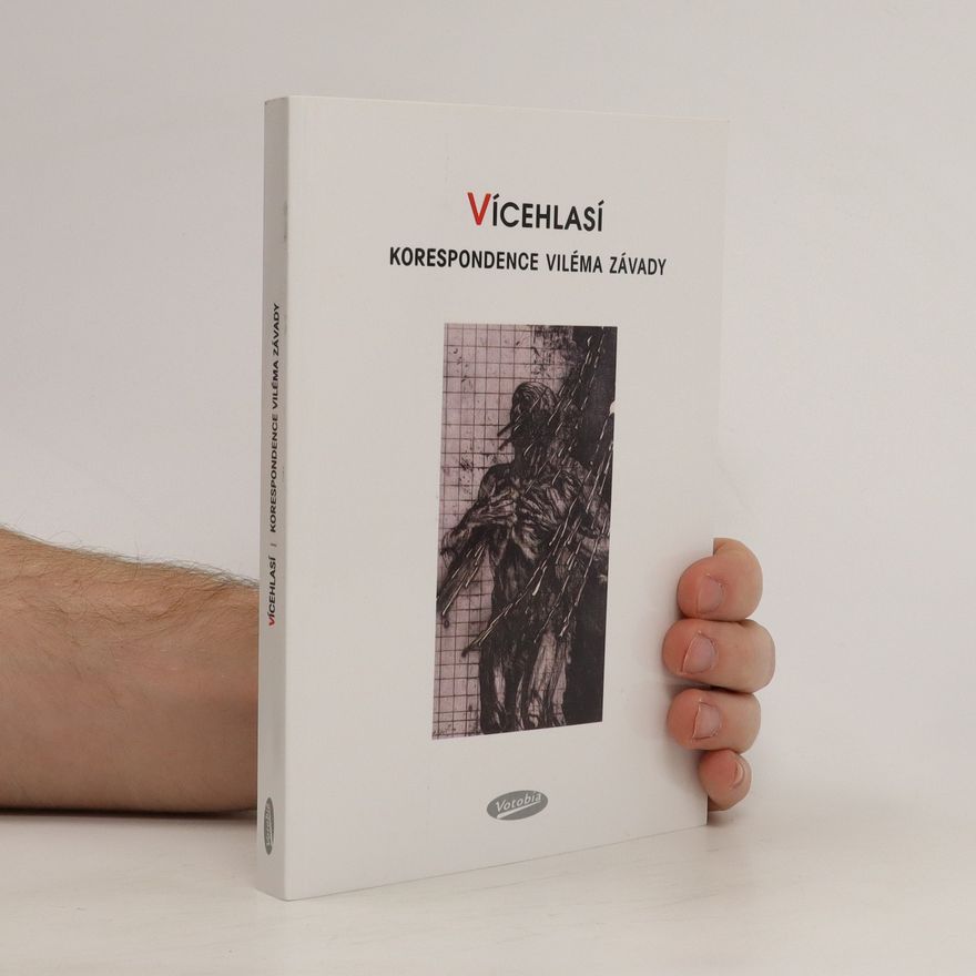Iva Málková Vícehlasí : korespondence Viléma Závady