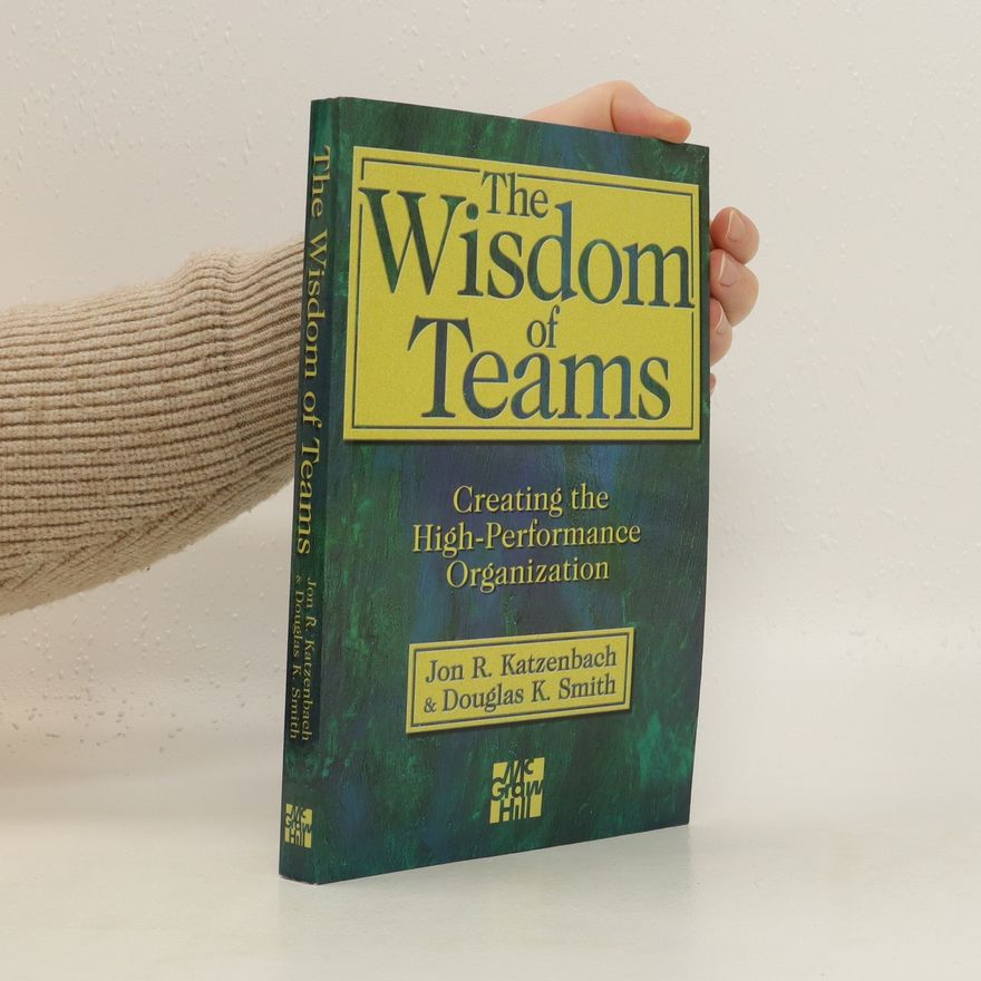 Jon R. Katzenbach The Wisdom of Teams