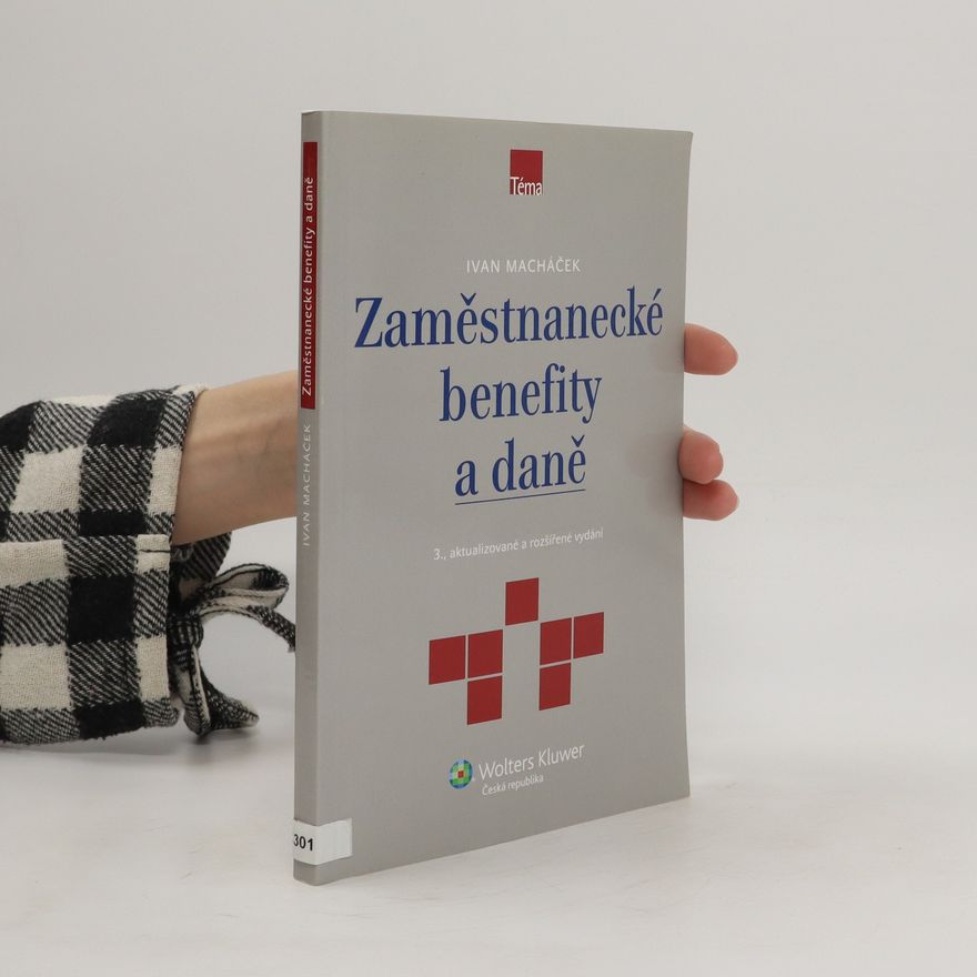 Ivan Macháček Zaměstnanecké benefity a daně